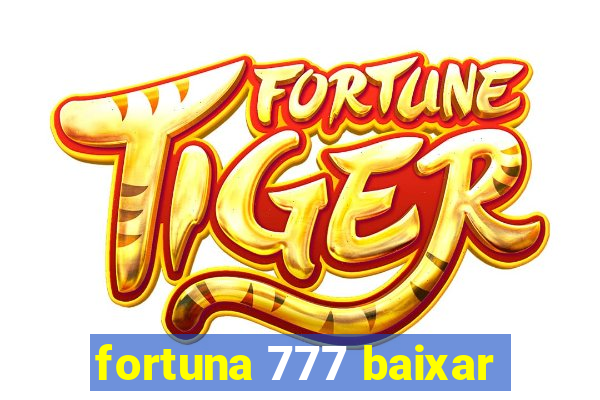 fortuna 777 baixar